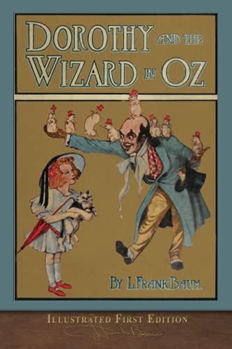 Dorothy and the Wizard in Oz (Illustrated First Edition): 100th Anniversary OZ Collection von Miravista Interactive